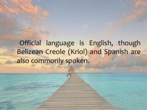 Belize Languages | What You Need to Know About Languages of Belize